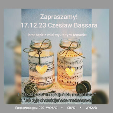 Nabożeństwo niedzielne. Czesław Bassara „Chrześcijańskie małżeństwo” 17.12.23