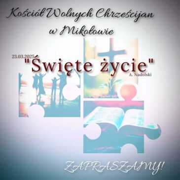 „Święte życie” A. Nadolski 23.03.2025