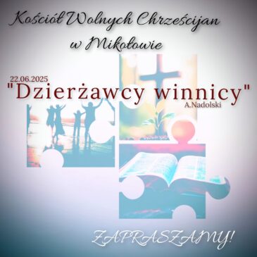 „Dzierżawcy winnicy” A. Nadolski 22.06.2025