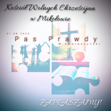„Pas Prawdy” M. Dworaczyński 31.08.2025