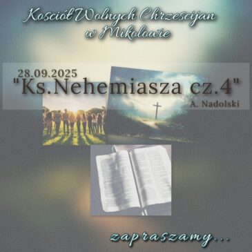 „KS. Nehemiasza cz.4” A. Nadolski 28.09.2025