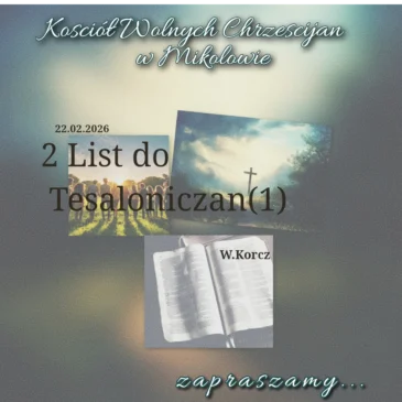 „2 List do Tesaloniczan 1” – Wiesiek 22.02.2026